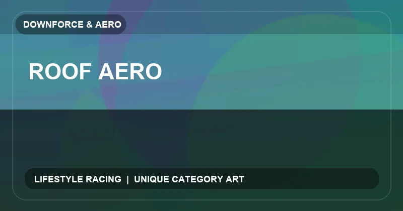 Roof Aero